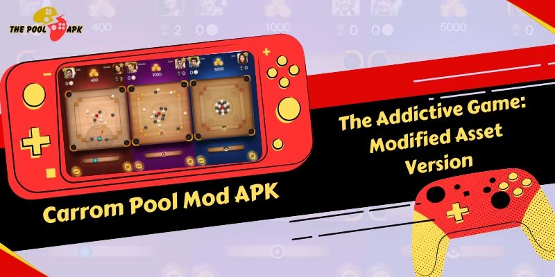 Carrom Pool Mod APK The Addictive Game Modified Asset Version